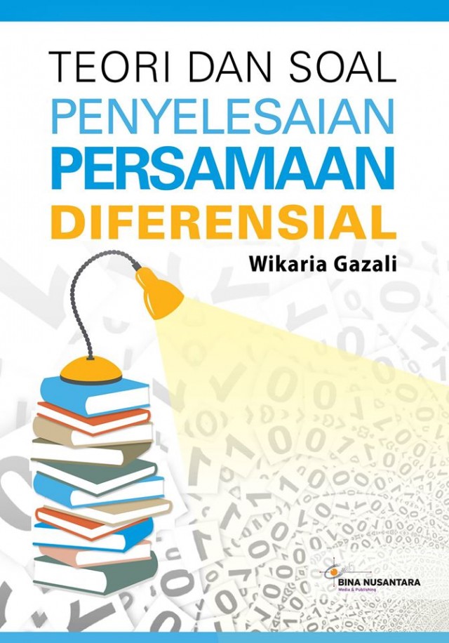 Buku TEORI DAN SOAL PENYELESAIAN PERSAMAAN DIFERENSIAL
